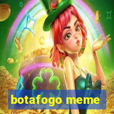 botafogo meme