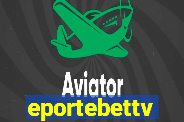 eportebettv