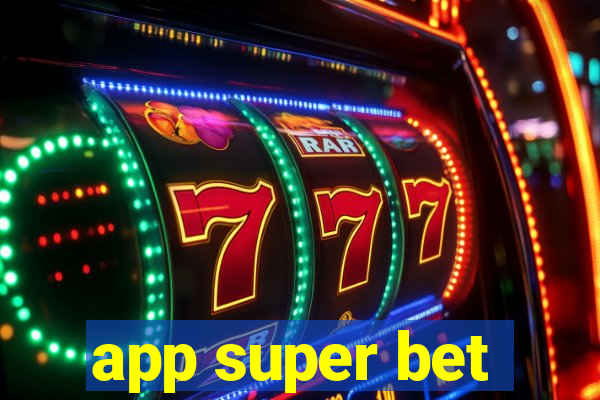 app super bet