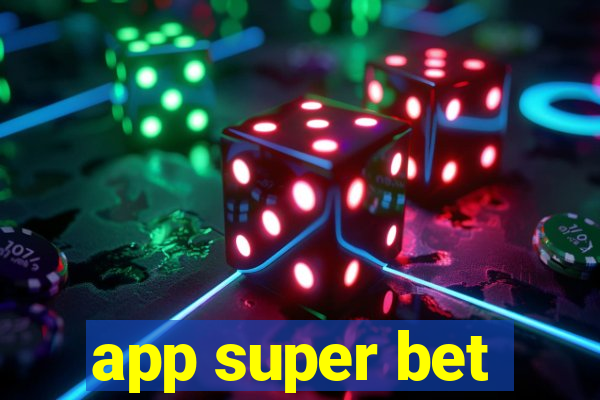 app super bet