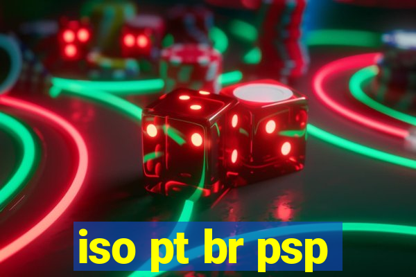 iso pt br psp