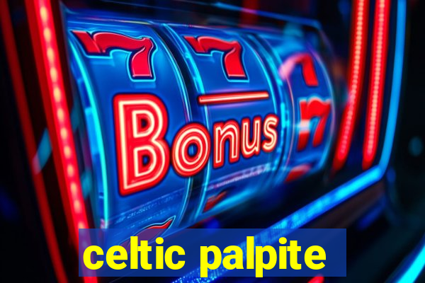 celtic palpite