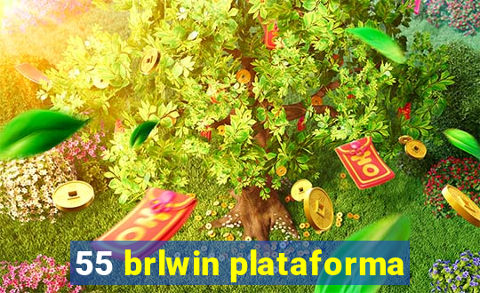 55 brlwin plataforma