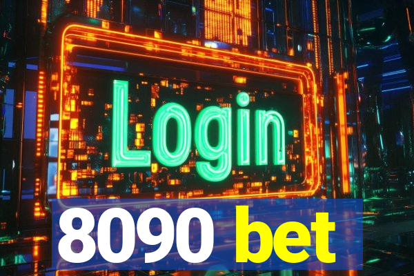 8090 bet