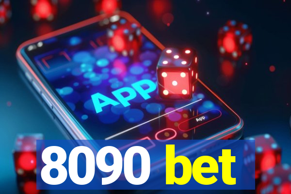 8090 bet