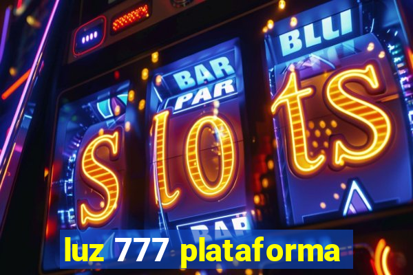 luz 777 plataforma
