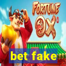 bet fake
