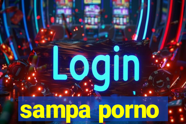 sampa porno