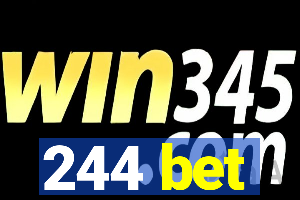 244 bet