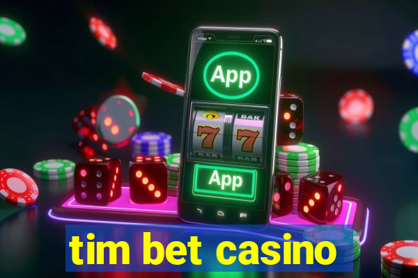 tim bet casino