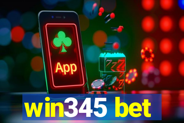 win345 bet