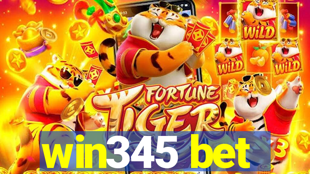 win345 bet