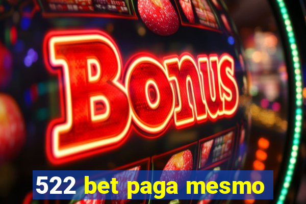 522 bet paga mesmo