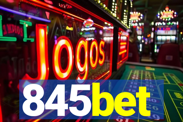 845bet
