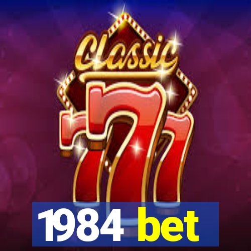 1984 bet