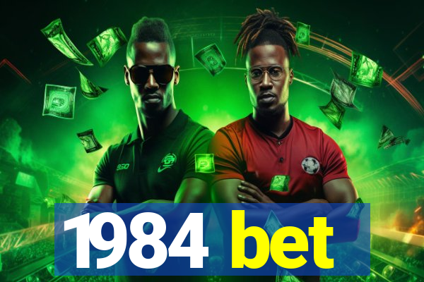 1984 bet