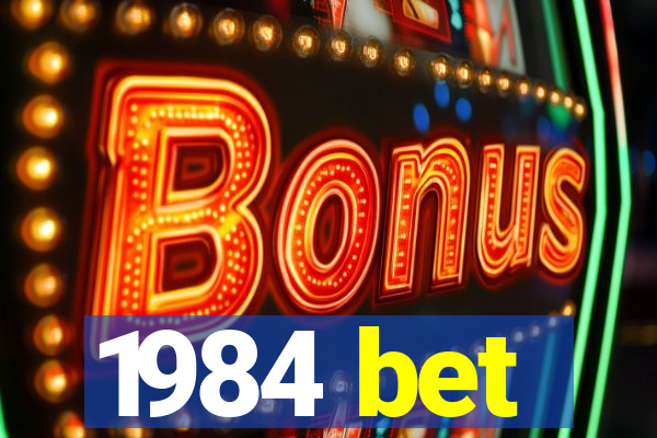 1984 bet