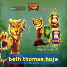 beth thomas hoje
