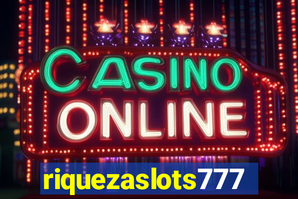 riquezaslots777