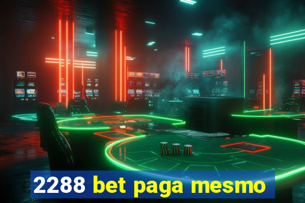 2288 bet paga mesmo