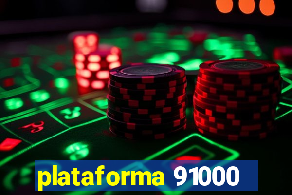 plataforma 91000