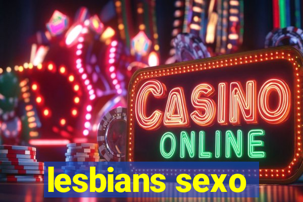lesbians sexo