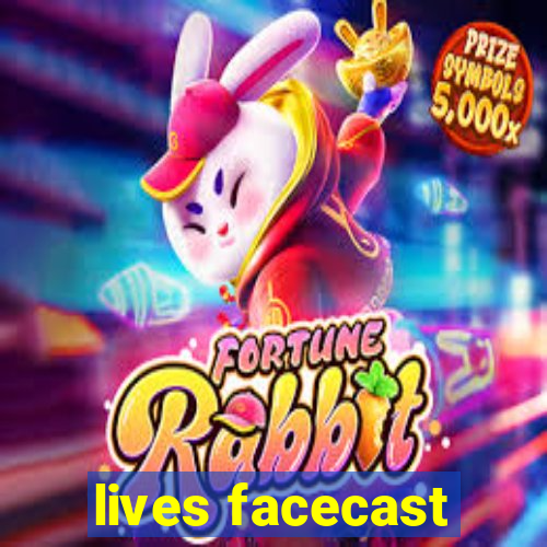 lives facecast
