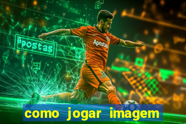 como jogar imagem no google para pesquisa