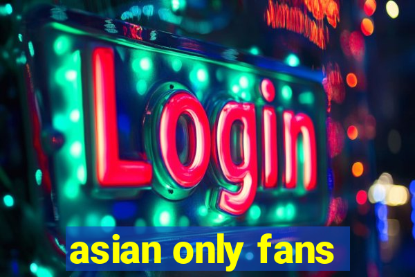 asian only fans
