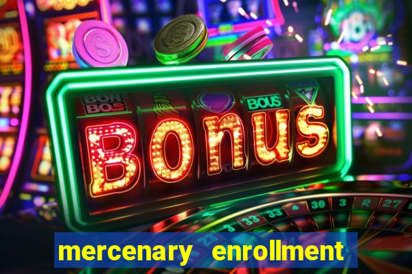 mercenary enrollment pt br