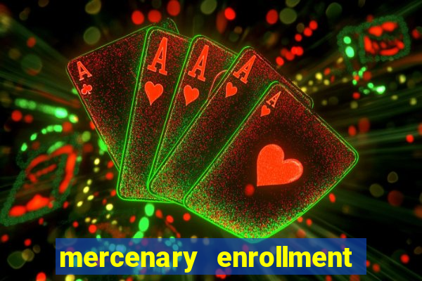 mercenary enrollment pt br