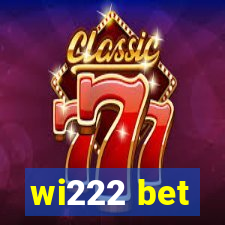 wi222 bet