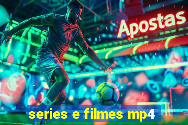 series e filmes mp4