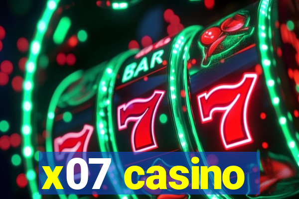 x07 casino