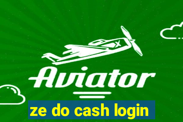ze do cash login