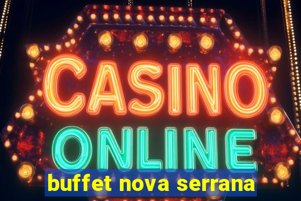 buffet nova serrana