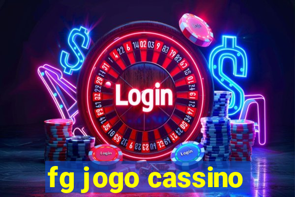 fg jogo cassino