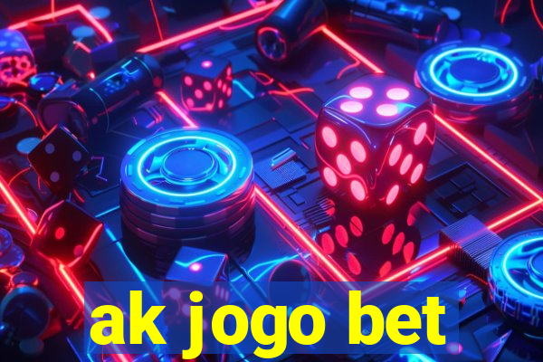 ak jogo bet