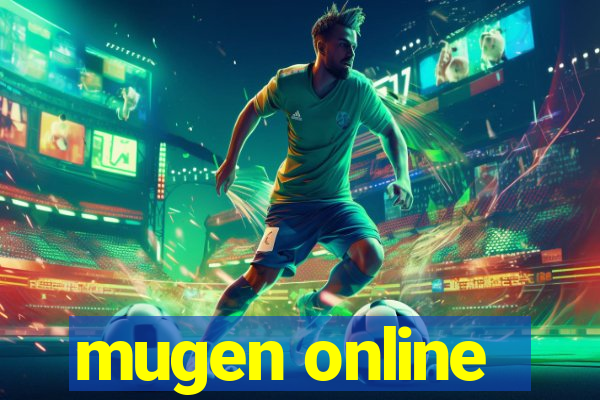 mugen online