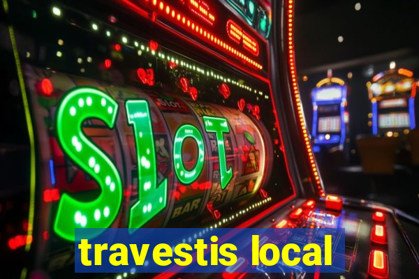 travestis local
