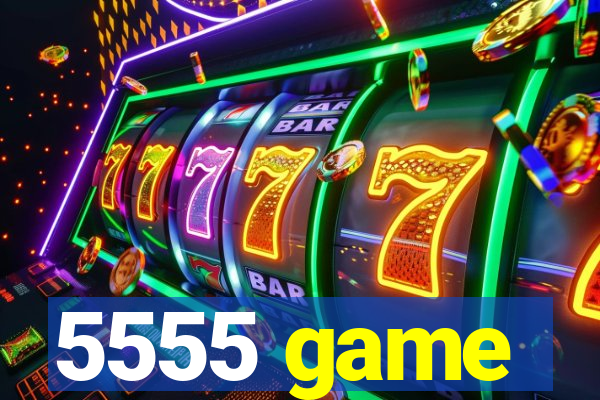 5555 game