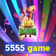 5555 game
