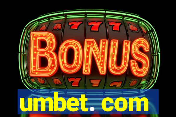 umbet. com