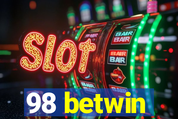 98 betwin
