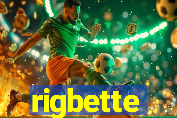 rigbette