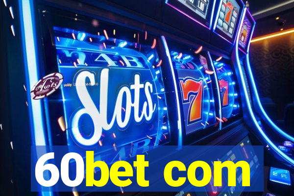 60bet com