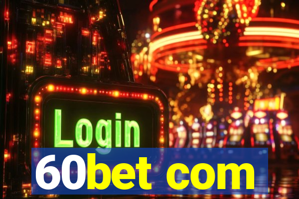 60bet com