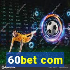 60bet com