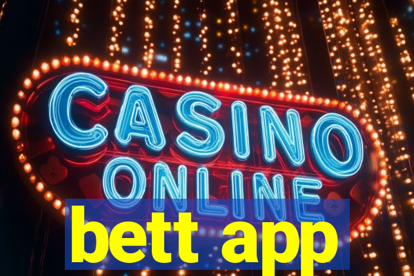bett app