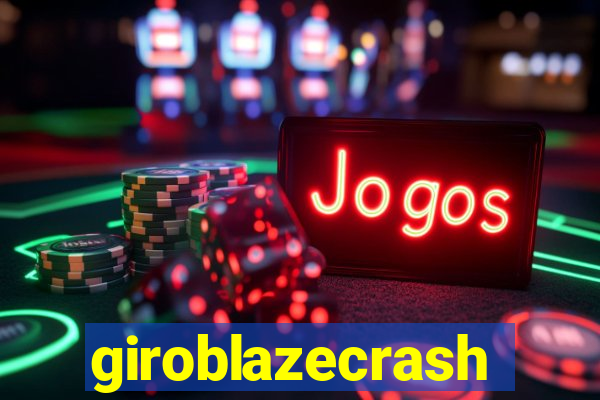 giroblazecrash